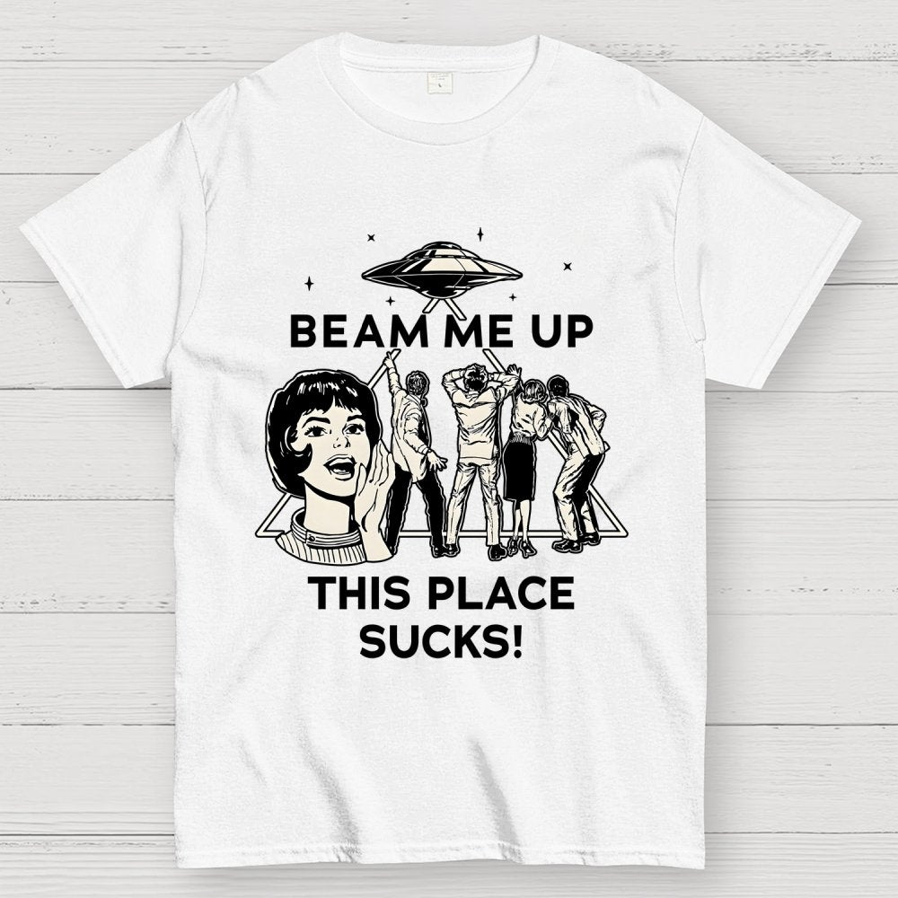ZAP ME OUT THIS PLACE SUCKS! Geek T-Shirt