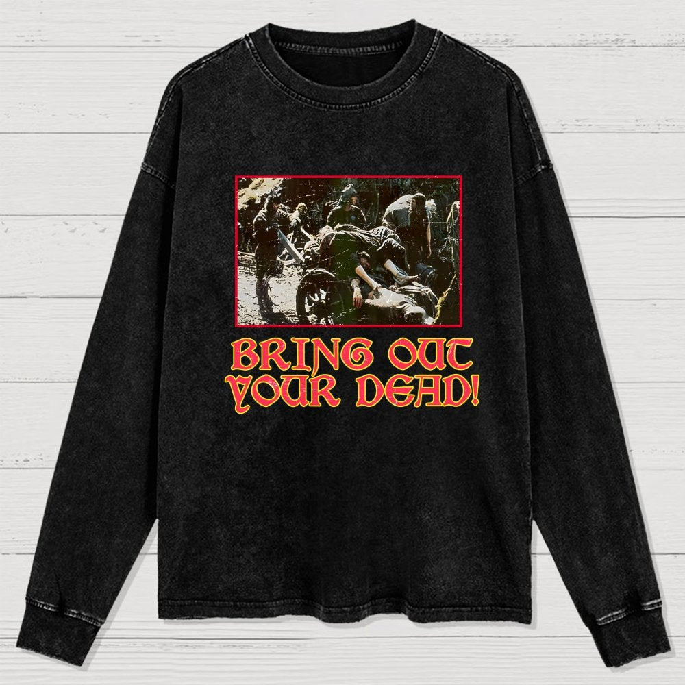 Bring Out Your Dead Washed Long Sleeve Tee