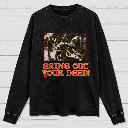 Bring Out Your Dead Washed Long Sleeve Tee
