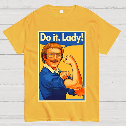 Do It Lady Unisex Geek T-Shirt