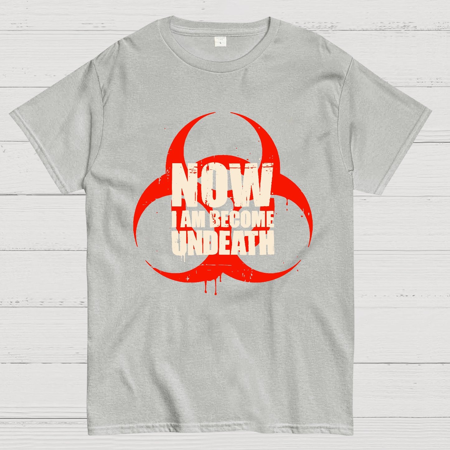 Now I am become Undeath Geek T-Shirt