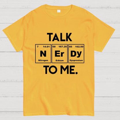 Talk Nerdy To Me Geeky T-Shirt