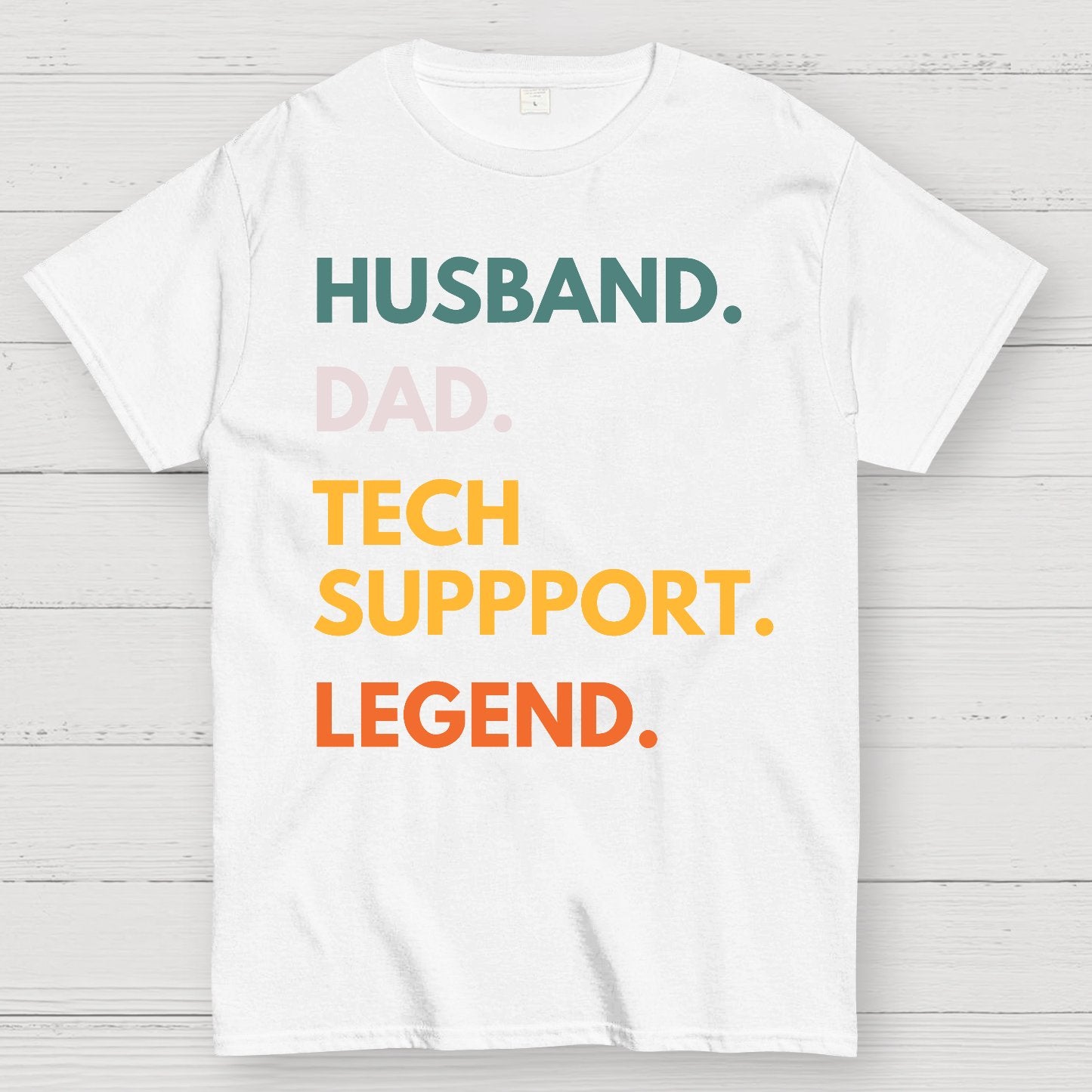 Husband Dad Tech Support Legend Funny It Father Essential Geek T-Shirt