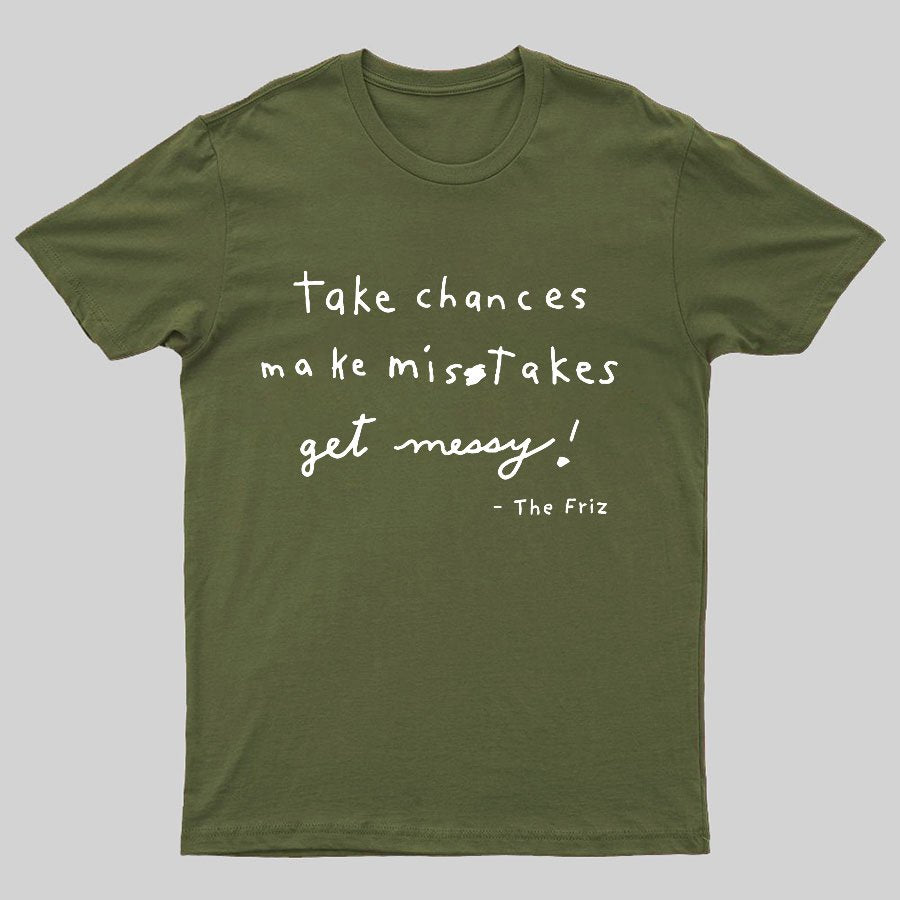 The Frizz Inspirational Quotation Science Geeky T-Shirt