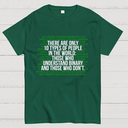 There Are 10 Types of People in the World-Binary Code Joke Geek T-Shirt