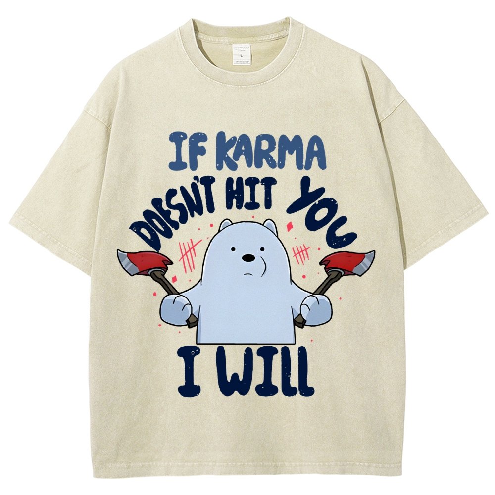 If Karma Doesn't Hit You I Will Vintage Distressed T-shirt