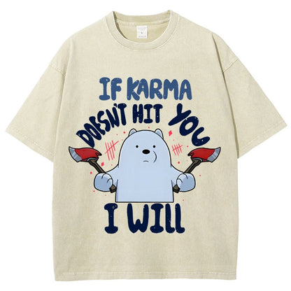 If Karma Doesn't Hit You I Will Vintage Distressed T-shirt