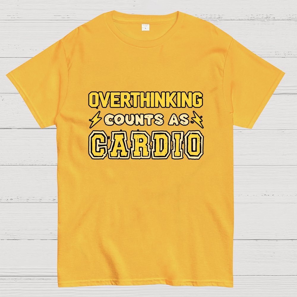 Overthinking Counts As Cardio Geek T-Shirt