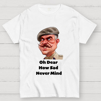 Oh Dear, How Sad Never Mind Geek T-Shirt