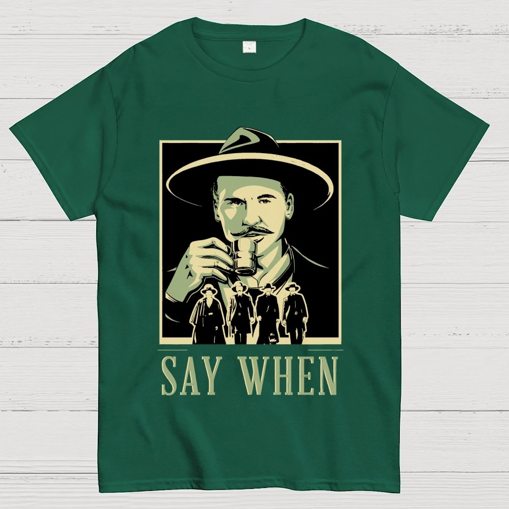 Say When Geek T-Shirt