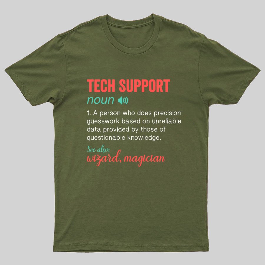 Funny Tech Support Definition IT Humor Tee - Computer Geeky T-Shirt