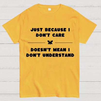 Don’t Care Geek T-Shirt
