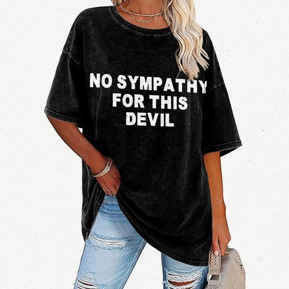 No Sympathy for This Devil – Bold Rebel Attitude Quote Vintage Distressed T-shirt