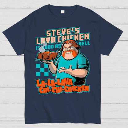 Steve's Lava Chicken Geek T-Shirt