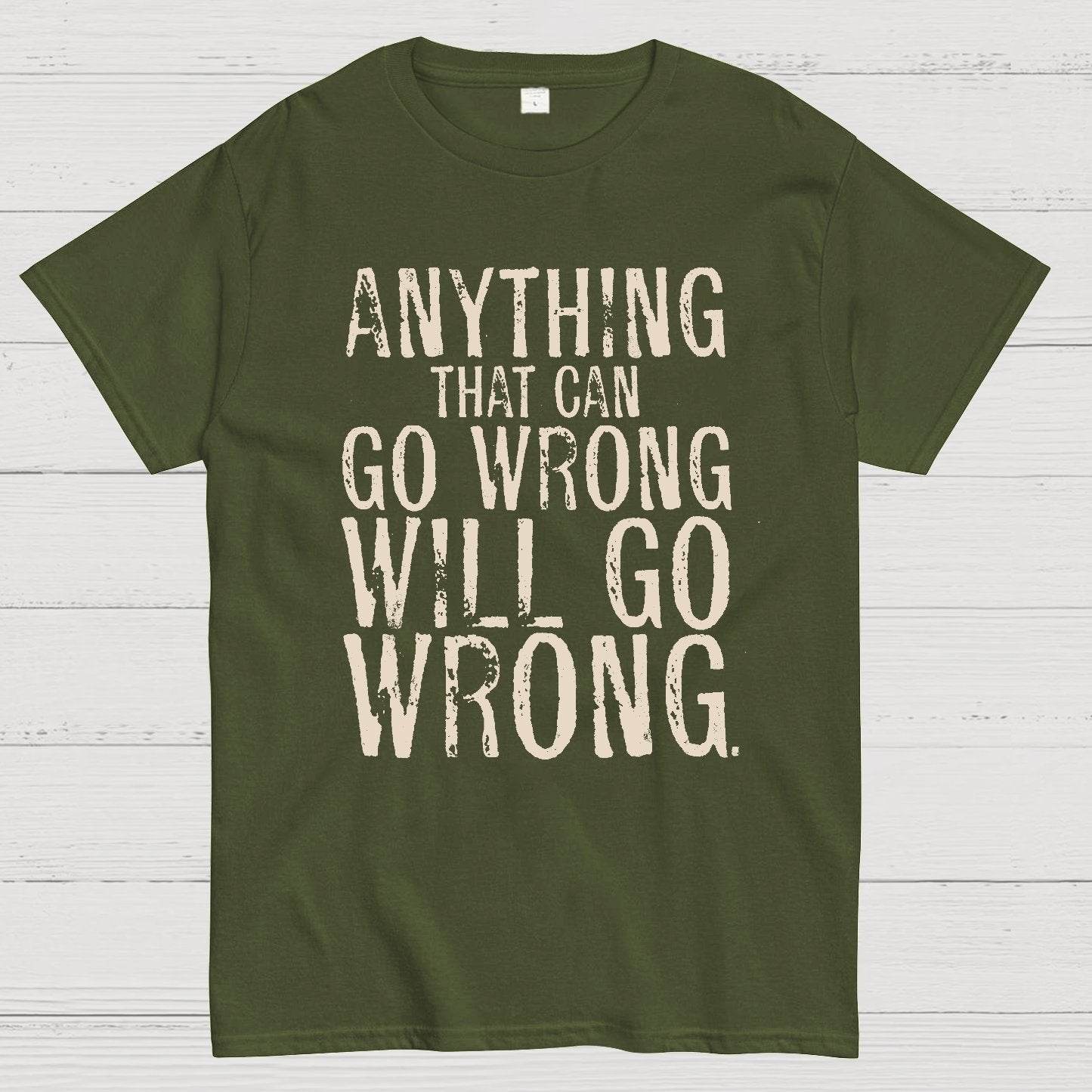 Anyting That Can Go Wrong Will Go Wrong Science Murphy's Law Print Geek T-Shirt