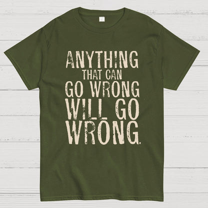 Anyting That Can Go Wrong Will Go Wrong Science Murphy's Law Print Geek T-Shirt