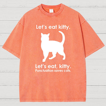 Let's Eat Kitty! Punctuation Saves Lives. Vintage Distressed T-shirt