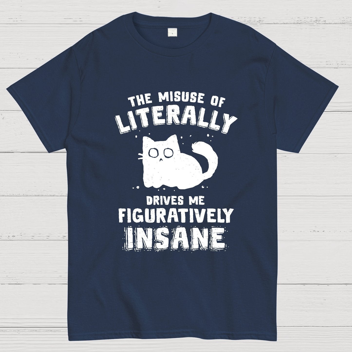Figuratively Insane Geek T-Shirt
