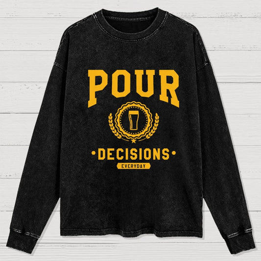 Pour Decisions Washed Long Sleeve Tee