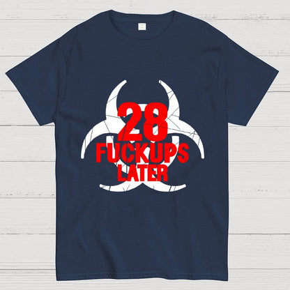 28 Fuckups Later Unisex Geek T-Shirt