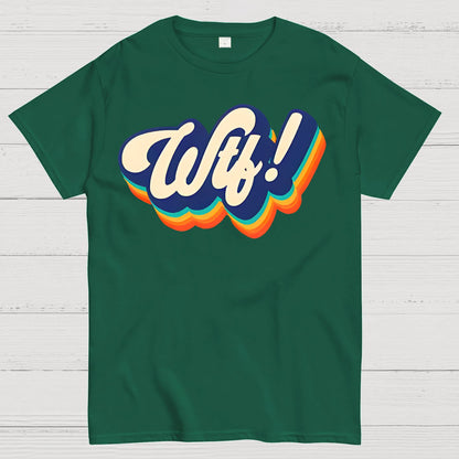 Wtf! Geek T-Shirt