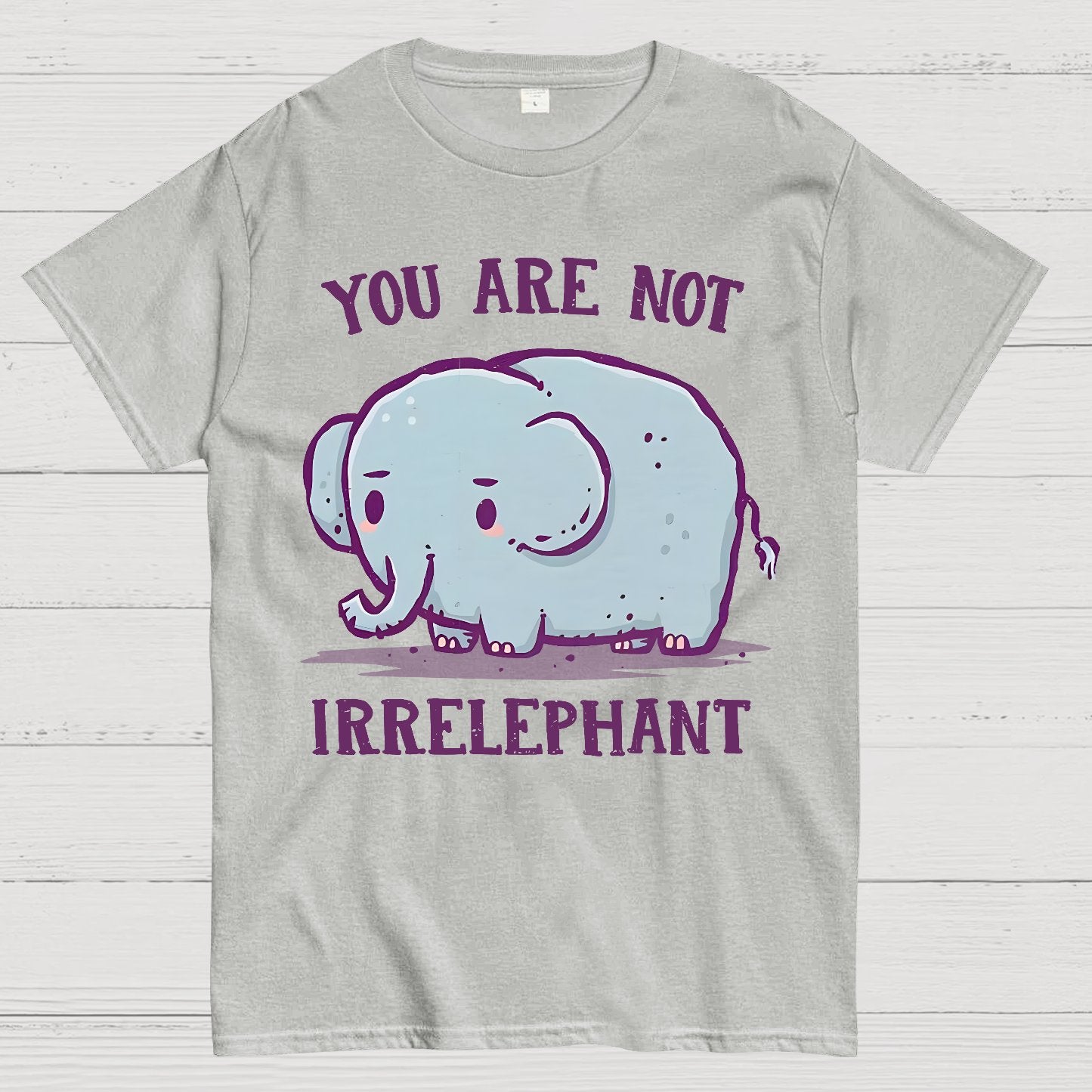 You Are Not Irrelephant Geek T-Shirt