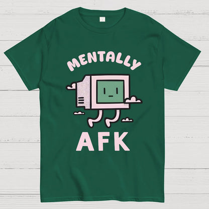 Mentally AFK Geek T-Shirt
