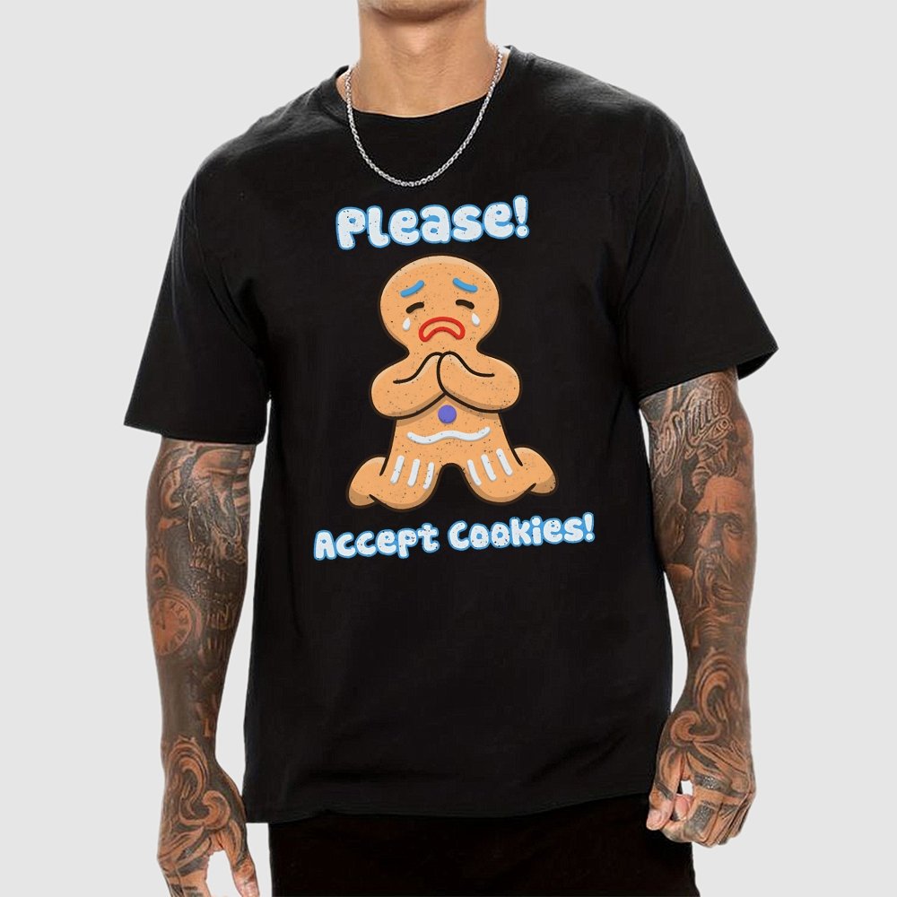 Please! Accept Cookies! Geek T-Shirt