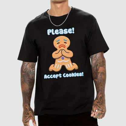 Please! Accept Cookies! Geek T-Shirt