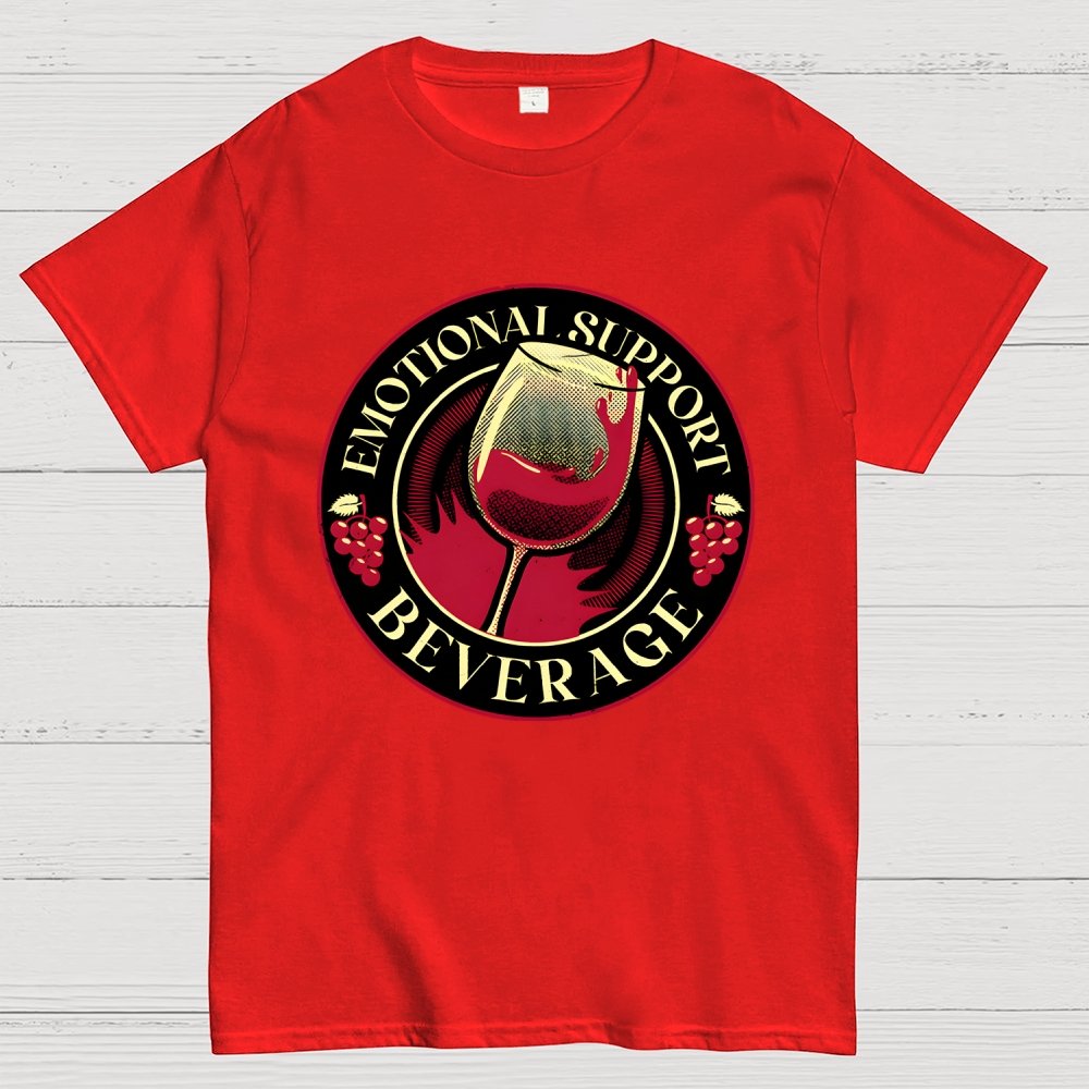 Emotional Support Beverage Wine Geek T-Shirt