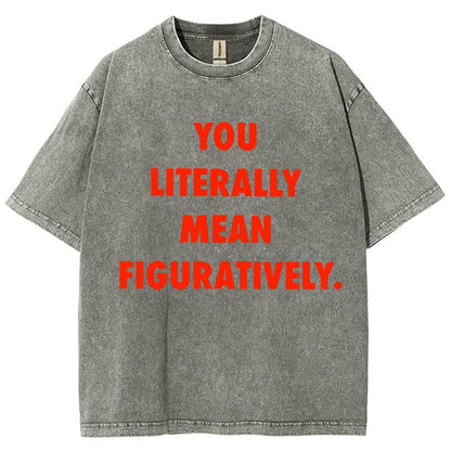 Grammar Police Literally vs. Figuratively Vintage Distressed T-shirt