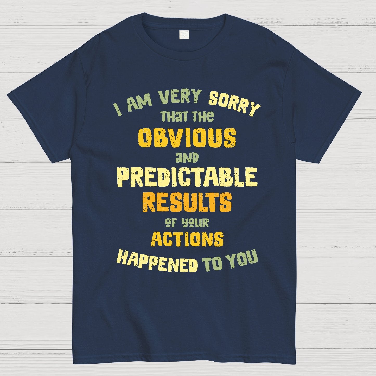 Predictable Consequences Geek T-Shirt