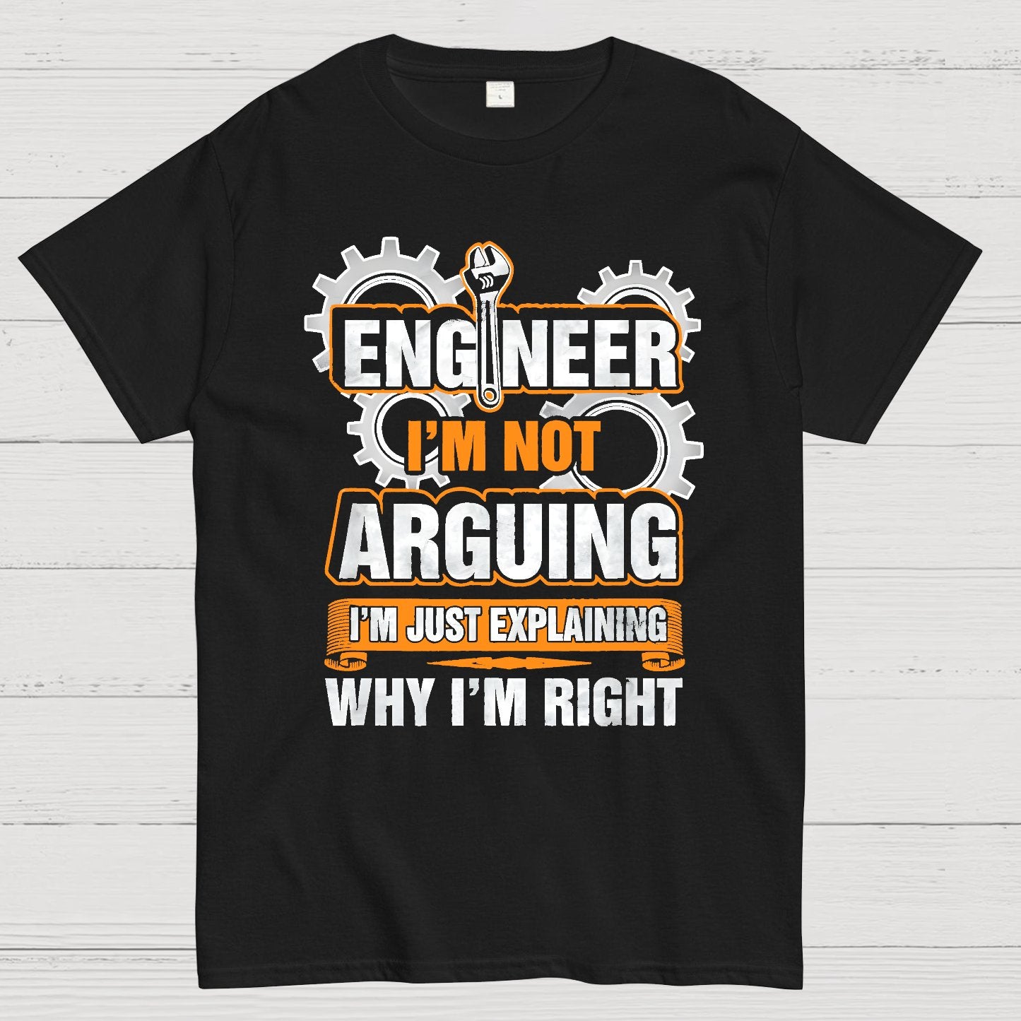 I'm Not Arguing Im Just Explaining Why I Am Right Geek T-Shirt