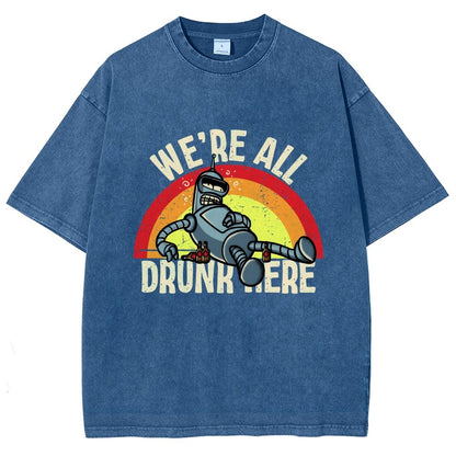 We're All Drunk Here Vintage Distressed T-shirt