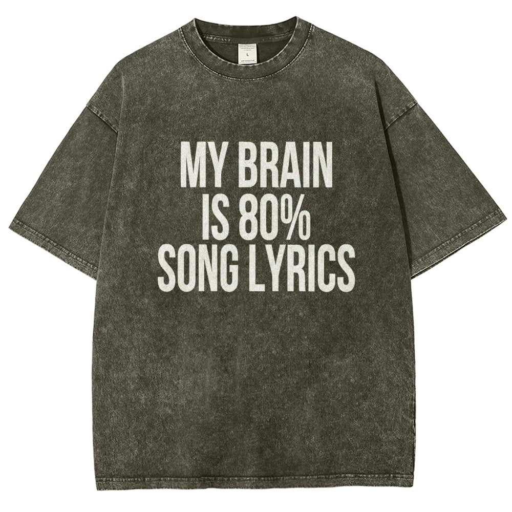 My Brain is 80% Song Lyrics Vintage Distressed T-shirt