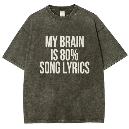 My Brain is 80% Song Lyrics Vintage Distressed T-shirt