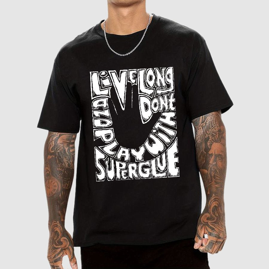 Don't Play With Superglue Geek T-Shirt