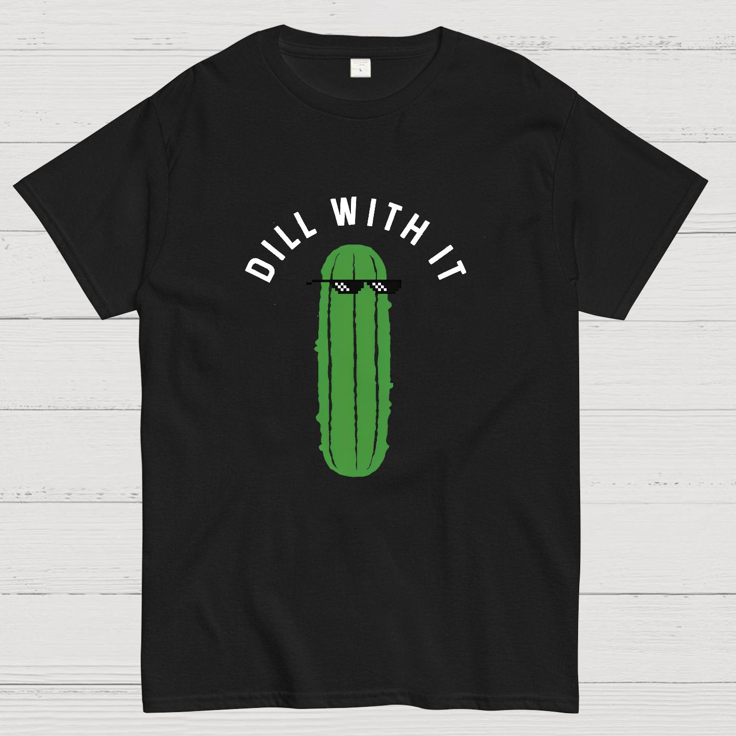 Dill With It Geeky T-Shirt