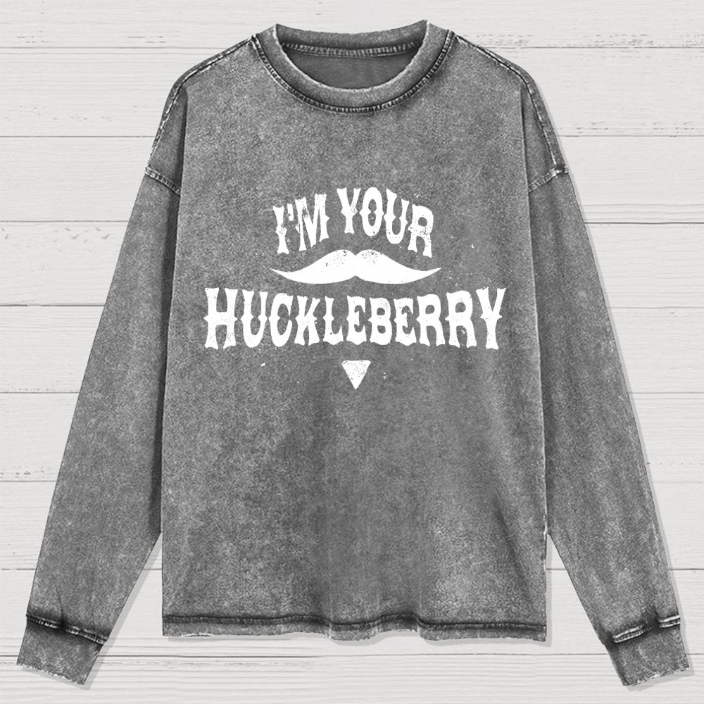I'm Your Huckleberry Washed Long Sleeve Tee