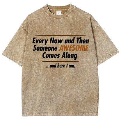 Someone Awesome Comes Along Vintage Distressed T-shirt