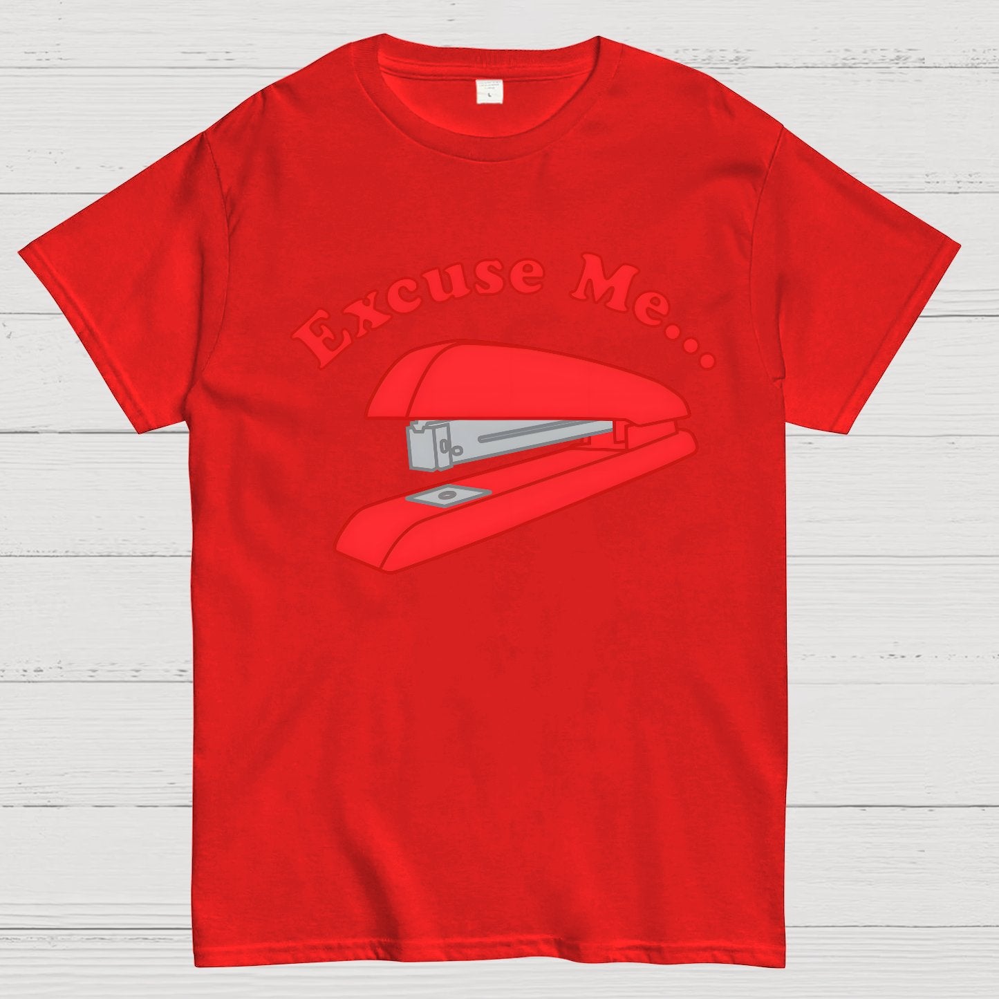 I Believe You Have My Stapler Geek T-Shirt
