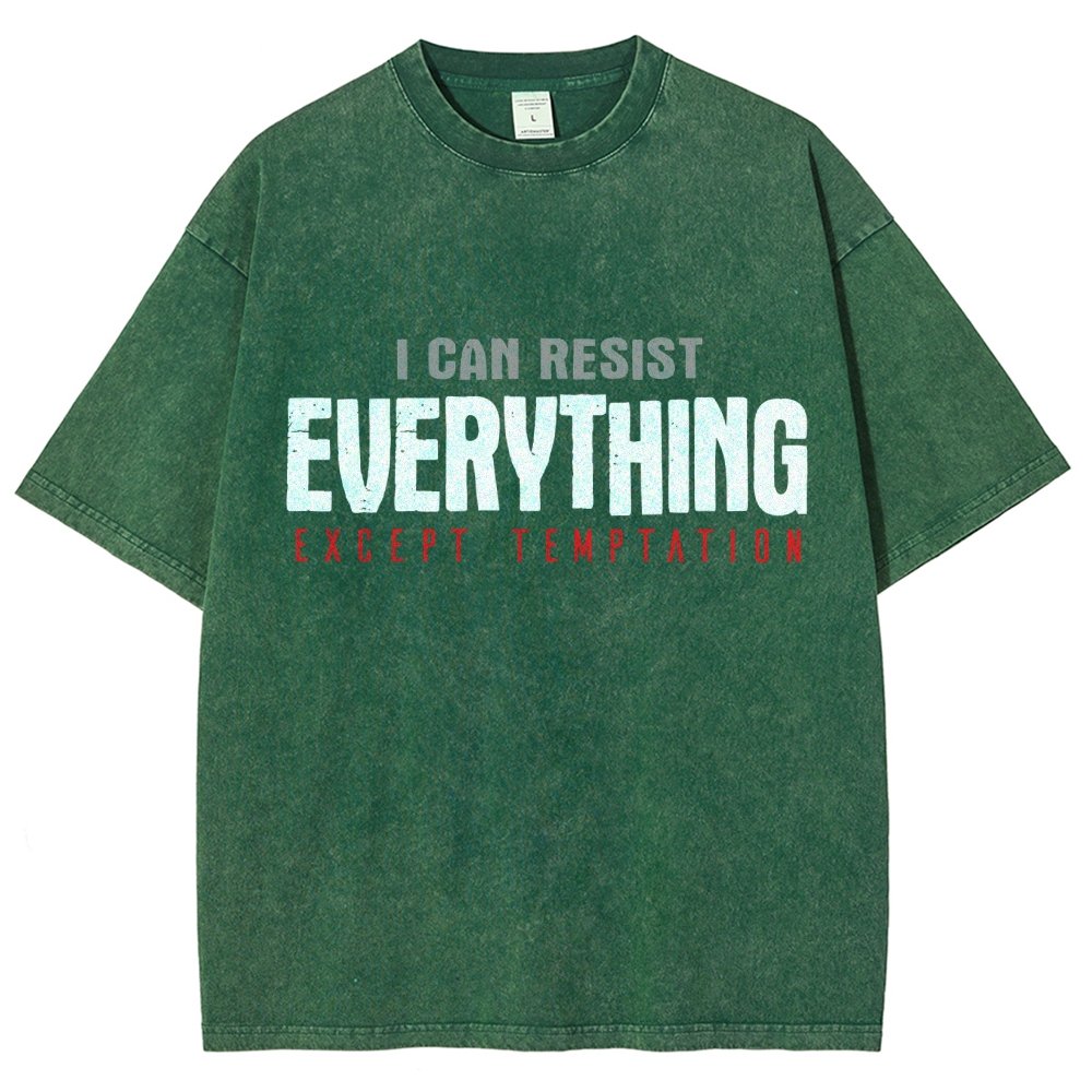 I Can Resist Everything Except Temptation Vintage Distressed T-shirt