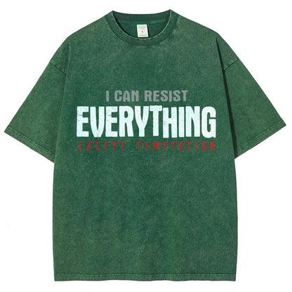 I Can Resist Everything Except Temptation Vintage Distressed T-shirt