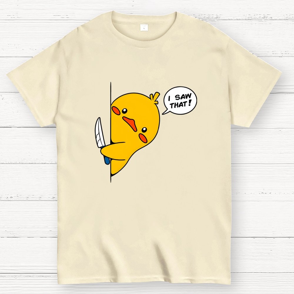 I Saw That - Funny Duck Geek T-Shirt