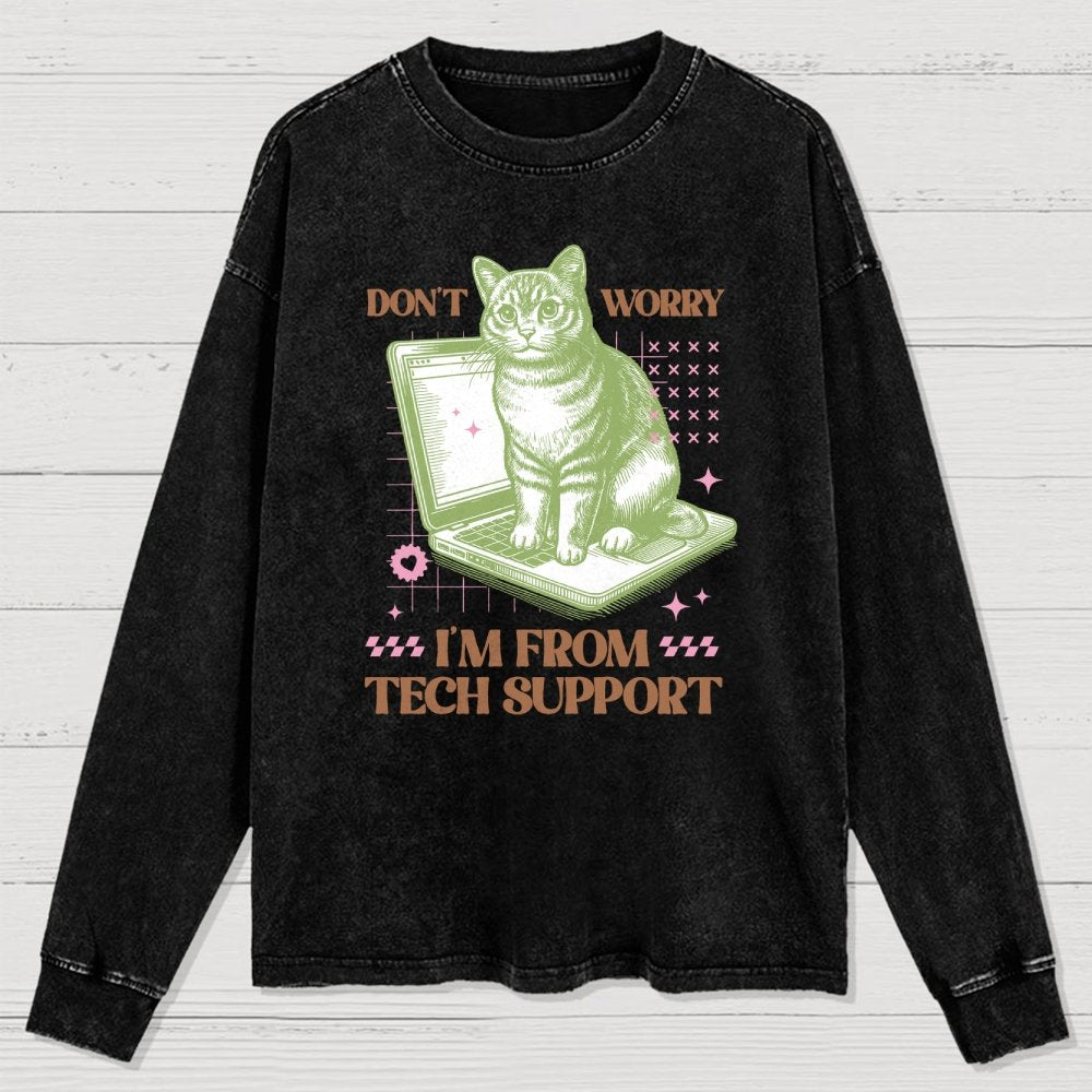 Don't Worry I'm From Tech Support Cat Washed Long Sleeve Tee
