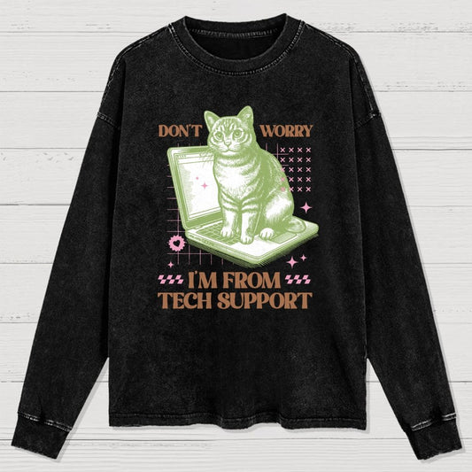 Don't Worry I'm From Tech Support Cat Washed Long Sleeve Tee