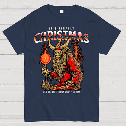 It's Finally Christmas And Krampus Knows What You Did Geek T-Shirt
