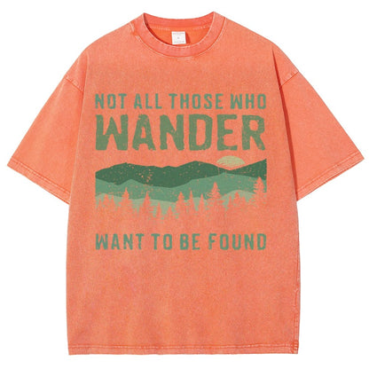 Not All Who Wander Want To Be Found  Vintage Distressed T-shirt