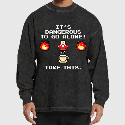 It’S Dangerous To Go Alone! Take This Washed Long Sleeve Tee