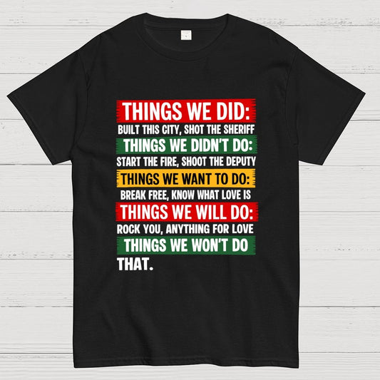 THINGS WE DID Geek T-Shirt